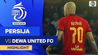 Persija Jakarta VS Dewa United FC - Highlights | BRI Liga 1 2024/25