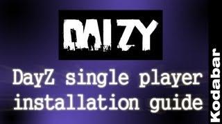 How to install DayZ single player - DaiZy (works with 1.8.1 and all other versions)