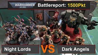 Warhammer 40k Battle Report: Night Lords vs. Dark Angels 1500Pkt 10.Edi deutsch