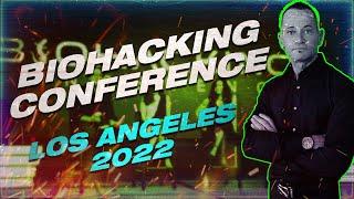 Our Experience at the Biohacking Conference 2022 │ Los Angeles - Dave Asprey