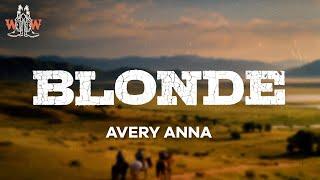 avery anna - blonde (lyrics)