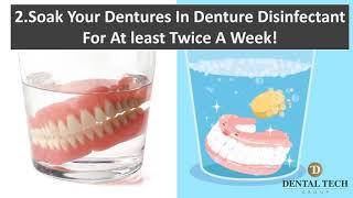 4 Steps To Keep Dentures at Their Best - Dental Tech Group