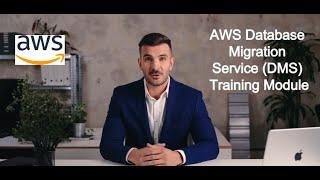 AWS Database Migration Service (DMS) Training Module