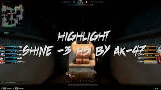 Highlight shine 3 HS by ak 47