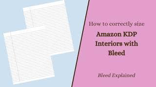 How To Correctly Size Amazon KDP Interiors With Bleed