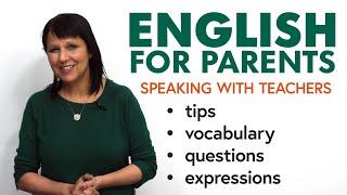 English for Parents: Speak with Your Child’s Teacher | Vocabulary, Questions, Tips