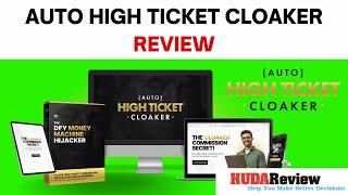 The Auto High Ticket Cloaker review with App Demo: Is this what you are searching for?