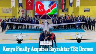 Turkish Drones are Very Effective, Kenyan Military Finally Acquires Bayraktar TB2 Drones