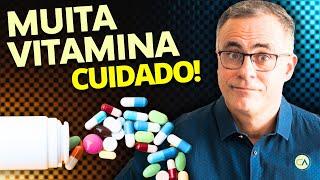 VITAMINAS: Cuidado com o EXCESSO! APRENDA quanto seu CORPO PRECISA