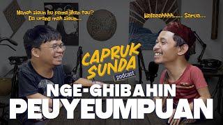 Capruk Sunda - Para Istri DILARANG NONTON!!! Podcast Khusus Para Suami 