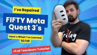 Everything I've Learned About Quest 3 Repair + Full Teardown Tutorial