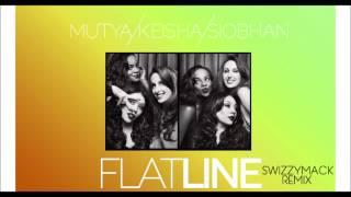 Mutya Keisha Siobhan - Flatline (Swizzymack Remix)