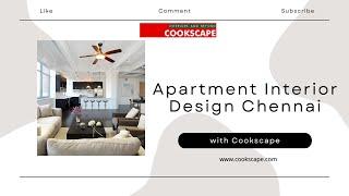 Apartment interior design Chennai | Modern interiors Chennai | Cookscape # interiordesigners