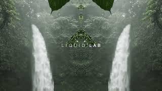 LIQUID : LAB Radio 005 (Cassian, Layton Giordani, Adriatique, Max Styler)