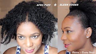 Natürliches Afro Haar: Afro Puff + Sleek Edges on Natural Hair ⎮ Pauline Walter