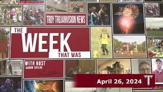 TROY TrojanVision The Week That Was for the week of April 26, 2024