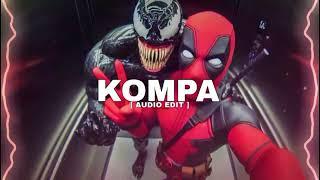 KOMPA [ AUDIO EDIT By-RO1NY GAMER]