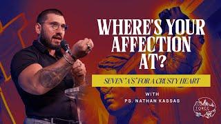 TORCC NY - "Where's Your Affection At?" - Sunday PM | Ps. Nathan Kassas