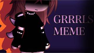 ［GCMV] Grrrls meme  BY: Kapti Lps  //2020 Gacha club\\