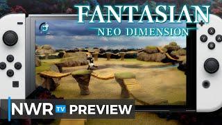 Fantasian: Neo Dimension (Switch) Hands-on Preview