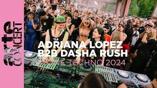 Adriana Lopez b2b Dasha Rush - Stone Techno 2024 - ARTE Concert