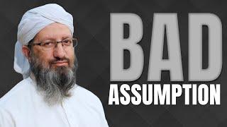 Bad Assumption | Hafiz Rafaqat Attari | Madani Channel English