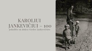 Karoliui Jankevičiui – 100