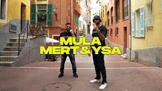 MERT x YSA - MULA (Official Music Video)