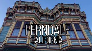 Ferndale, California...The Victorians Town of the West