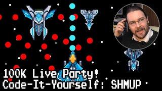 100K Live Party! Code-It-Yourself: SHMUP