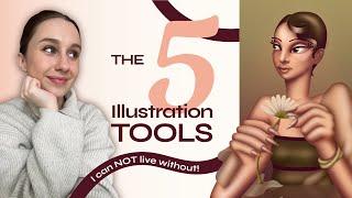 The 5 Illustration Tools I can NOT live without