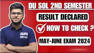 sol second semester result declared may june exams du sol 2024 result how to check