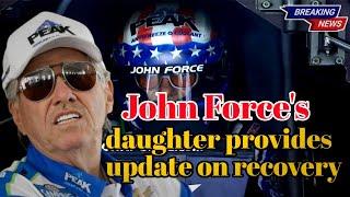 Legendary NHRA drag racer John Force's daughter provides update on recovery |