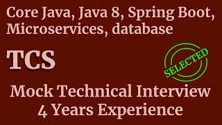 Microservices, Database, Java 8 Interview Questions | TCS Mock Technical Java Interview