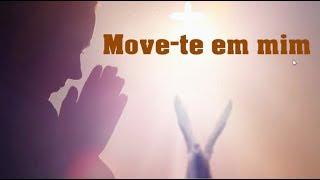 move-te em mim - O espírito de Deus está neste lugar