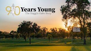 90 Years Young | Haggin Oaks 90th Anniversary Documentary