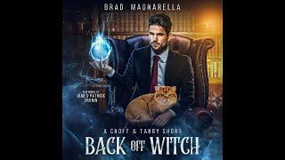 Back Off Witch - Full Urban Fantasy Audiobook (Croft & Tabby, Book 2)