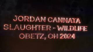 Jordan Cannata - Slaughter - Wildlife (Live) - Obetz, OH (8/30/24)