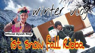 ist Snow fall Ribba || kinnaur  ( H.P)|| Winter vlog ||#official Ayush Negi