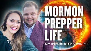 Mormon Prepper Life - Kim (Parrett) and Josh Coffin Pt. 1 | Ep. 1828