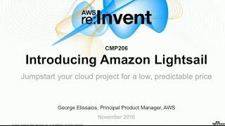 AWS re:Invent 2016: NEW LAUNCH!  Introducing Amazon Lightsail (CMP206)