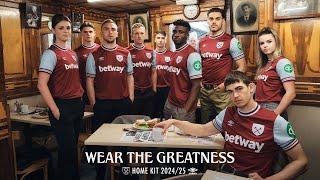 Wear the Greatness | West Ham United's new 2024/25 Home Kit