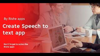 Create a Speech to Text app in MIT app inventor