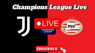 Guarda la partita di calcio in diretta Juventus vs PSV Eindhoven oggi 17 se 2024 | Champions League