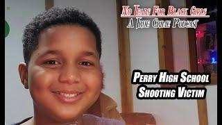 Black Student Killed in Perry High School Shooting: Who Was the Victim?