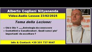 ALBERTO COGLIANI NITYANANDA - DIO e l’ASTROLOGIA- Contattisti e Canalizzatori