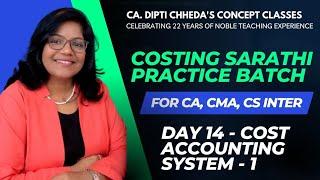 DAY 14 - COST ACCOUNTING SYSTEM #COST#CMA#CA#ICAI#COSTING