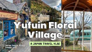 Fukuoka Day Trip: YUFUIN FLORAL VILLAGE Japan Travel Itinerary