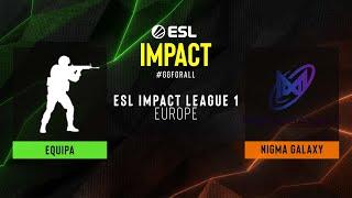 Nigma Galaxy vs Equipa - Map 1 [Inferno] - ESL Impact League S1 - Group A - EU