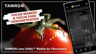 Demonstration  of Setting Markers with Ease on DFF with the TAMRON Lens Utility™ Mobile (no audio)